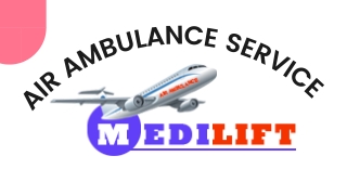 Medilift Air Ambulance Service in Bokaro & Varanasi