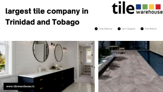 largest Tile Company in Trinidad and Tobago| Tile Warehouse