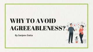 Why to Avoid Agreeableness?