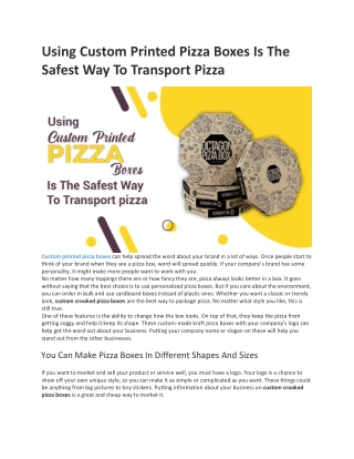 Using Custom Printed Pizza Boxes Is The Safest Way To Transport Pizza