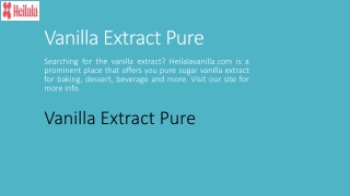 Vanilla Extract Pure  Heilalavanilla.com