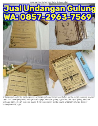 O857•ᒿᑫ63•756ᑫ (WA) Undangan Pernikahan Gulung Elegan Contoh Undangan Bambu Gulu