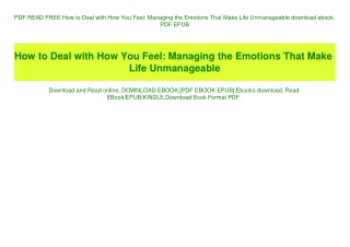 PDF READ FREE How to Deal with How You Feel Managing the Emotions That Make Life Unmanageable download ebook PDF EPUB