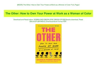 [BOOK] The Other How to Own Your Power at Work as a Woman of Color 'Full_Pages'