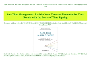 {epub download} Anti-Time Management Reclaim Your Time and Revolutionize Your Results with the Power of Time Tipping (Eb