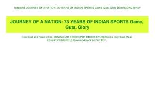 textbook$ JOURNEY OF A NATION 75 YEARS OF INDIAN SPORTS Game  Guts  Glory DOWNLOAD @PDF