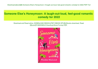 Download [ebook]$$ Someone Else's Honeymoon A laugh-out-loud  feel-good romantic comedy for 2022 PDF Full