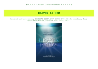 #^R.E.A.D.^ HEAVEN IS NOW ^DOWNLOAD E.B.O.O.K.#