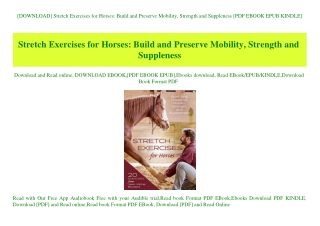 [DOWNLOAD] Stretch Exercises for Horses Build and Preserve Mobility  Strength and Suppleness [PDF EBOOK EPUB KINDLE]