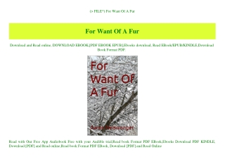 (P.D.F. FILE) For Want Of A Fur (DOWNLOAD E.B.O.O.K.^)