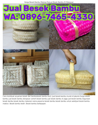Ô896~ᜪᏎ65~Ꮞ౩౩Ô (WA) Pengrajin Besek Magelang Besek Bambu Rantang