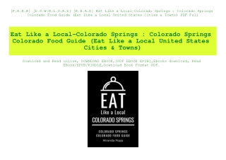 [F.R.E.E] [D.O.W.N.L.O.A.D] [R.E.A.D] Eat Like a Local-Colorado Springs  Colorado Springs Colorado Food Guide (Eat Like