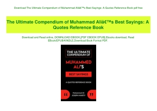 Download The Ultimate Compendium of Muhammad AliÃ¢Â€Â™s Best Sayings A Quotes Reference Book pdf free