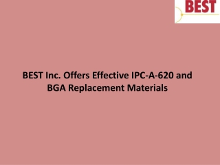 BEST Inc. Offers Effective IPC-A-620 and BGA Replacement Materials