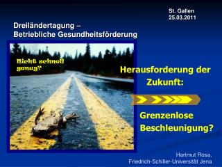St. Gallen 							25.03.2011 Dreiländertagung – Betriebliche Gesundheitsförderung