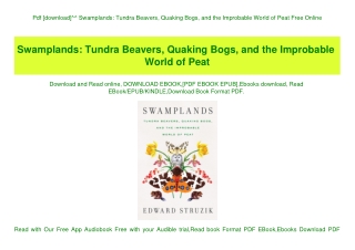 Pdf [download]^^ Swamplands Tundra Beavers  Quaking Bogs  and the Improbable World of Peat Free Online