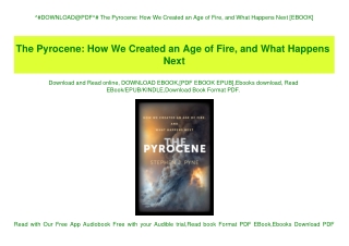 ^#DOWNLOAD@PDF^# The Pyrocene How We Created an Age of Fire  and What Happens Next [EBOOK]