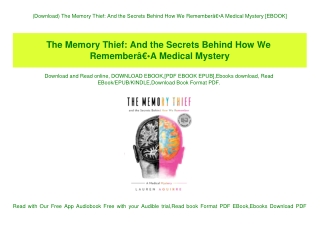 (Download) The Memory Thief And the Secrets Behind How We RememberÃ¢Â€Â•A Medical Mystery [EBOOK]