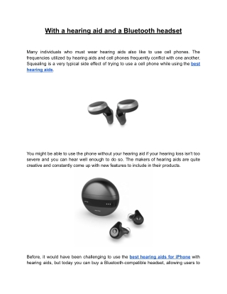 With a hearing aid and a Bluetooth headset