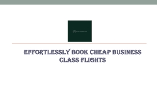 Effortlessly Book Cheap Business Class Flights