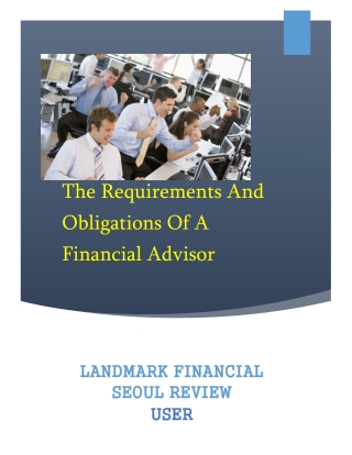 The Requirements And Obligations Of A Financial Advisor