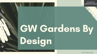 GW Gardens By Design