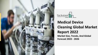 Medical Device Cleaning Market Industry Outlook, Opportunities in Market 2031