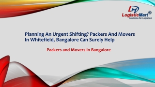 Planning An Urgent Shifting Packers And Movers In Whitefield, Bangalore Can Surely Help