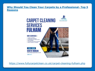 Why Should You Clean Your Carpets by a Professional- Top 5 Reasons