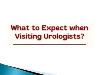 What to Expect when Visiting Urologists - AMRI Hospitals