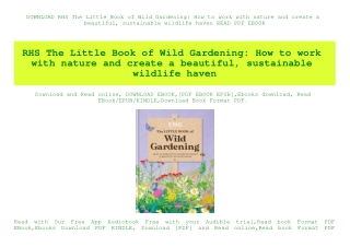DOWNLOAD RHS The Little Book of Wild Gardening How to work with nature and create a beautiful  sustainable wildlife have
