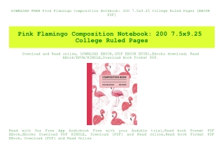 DOWNLOAD FREE Pink Flamingo Composition Notebook 200 7.5x9.25 College Ruled Pages [EBOOK PDF]