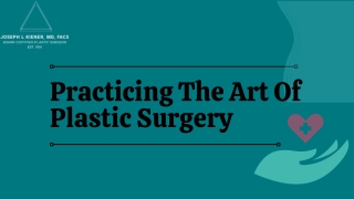 Practicing The Art Of Plastic Surgery