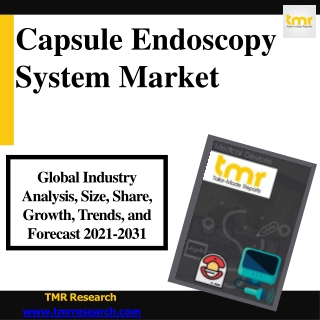 Capsule Endoscopy System | Technologically advanced and innovative products
