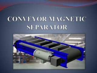 Conveyor Magnetic Separator in Andera-Karnataka-Tirupati-Tada Sri City-Mangalore-Visakhapatnam