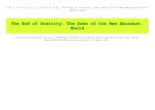 [[F.r.e.e D.o.w.n.l.o.a.d R.e.a.d]] The End of Scarcity The Dawn of the New Abundant World (Ebook pdf)