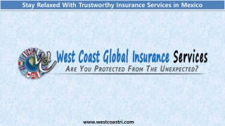 Stay Relaxed With Trustworthy Insurance Services in Mexico