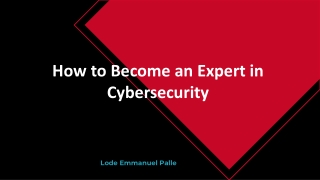 How to Become an Expert in Cybersecurity