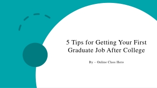 5 Tips for Getting Your First Graduate Job After College​