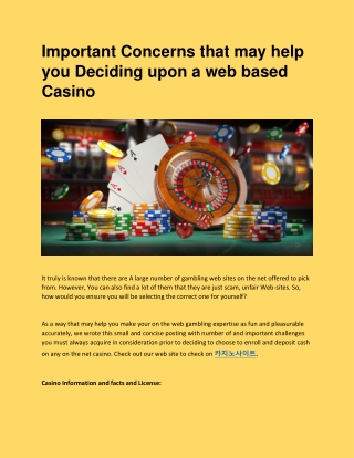 Important Concerns that may help you Deciding upon a web based Casino