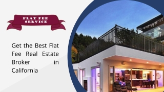 Get the Best Flat Fee Real Estate Broker in California