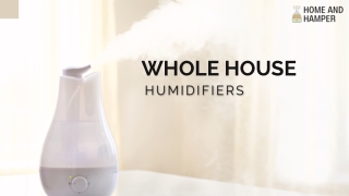 WHOLE HOUSE HUMIDIFIERS