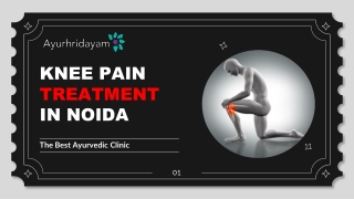 Ayurhridayam provide best knee pain treatment in Noida