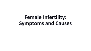 Female Infertility - Symptoms and Causes