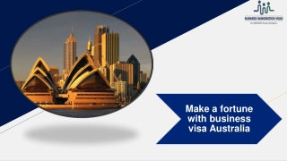 Make a fortune with business visa Australia