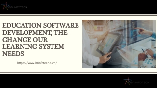 Education Software Development, the change our learning system needs