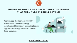 Future of Mobile App Development: 4 Trends that Will Rule in 2022 & Beyond