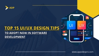 Top 15 UI/UX Design Tips To Adopt Now In Software Development