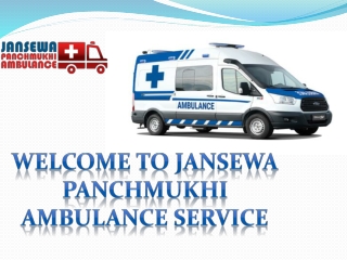Jansewa Panchmukhi Ambulance Service in Pitampura and Nehru Place with Safe Medical Transportation Vehicle