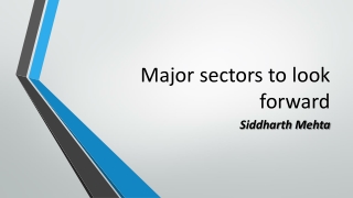 Siddharth Mehta of Bay Capital is looking forward the major sectors in India